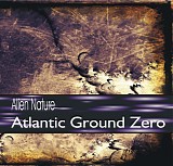 Alien Nature - Atlantic Ground Zero