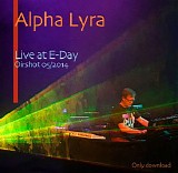 Alpha Lyra - Live At E-Day 2014