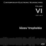 Various artists - Klaus*trophobia (Contemporary Electronic Soundscapes Vol. VI)