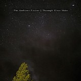 The Ambient Visitor - Through Clear Skies