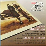 Bilinski Marek - Koncert 70-Lecie Lot
