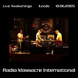 Radio Massacre International - Live Awakenings June 10th 200505