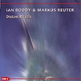 Boddy Ian & Reuter Markus - Distant Rituals