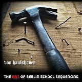Von Haulshoven - The art of Berlin school sequencing