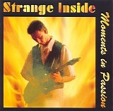 Strange Inside - Moments In Passion
