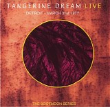 Tangerine Dream - The Bootmoon Series - Detroit 31.03.77