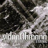 Vidna Obmana - Into The Heart Of The Eternal