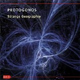 Protogonos - Strange Geographie