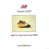 Jip - Dream Child