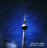 Spherical Nano - Berliner Schule