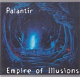 Palantir - Empire of Illusions
