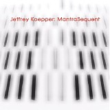 Koepper Jeffrey - Mantrasequent