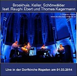 Broekhuis, Keller & Schonwalder - Live Repelen 28-02-2014