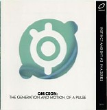 Omicron - The Generation And Motion Of A Pulse