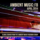 Ambient music Facebook group - Ambient Music: Fb - April 2014