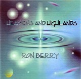 Berry Ron - Heavens And Highlands