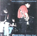 Radio Massacre International - Been There Done That