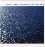 Kagermann, Keller & Schonwalder & friends - The Liquid Session