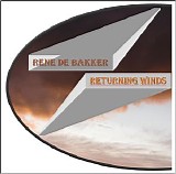De Bakker Rene - Returning Winds
