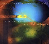 Foxx John & Budd Harold - Translucence [flac]