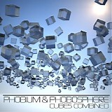 Phobium & Phobosphere - Cubes Combined