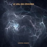 Lumina Magica - Le vol des Oneiroi