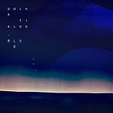 Solar Fields - Blue