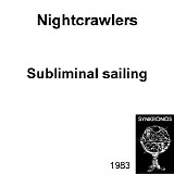 Nightcrawlers - Subliminal Sailing