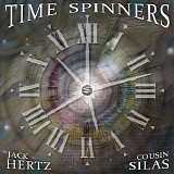 Cousin Silas & Hertz Jack - Time Spinners