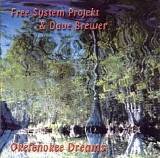 Free System Projekt & Brewer Dave - Okefenokee Dreams 2000