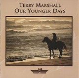 Marshall Terry - Our Younger Days