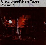 Airsculpture - Private Tapes Vol 1 - 1996