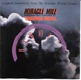 Tangerine Dream - Miracle Mile