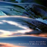 Glen Alexander - Relentless 2 (Berlin 1976)