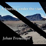 Tronestam Johan - A Journey Under The Stars
