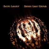 Lawlor Scott - Seven Last Words (Remastered)