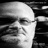 Black Ivan - Remember The Dream Goes On