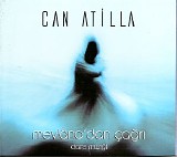 Atilla Can - Mevlanadan Cagri