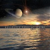 Luxton Dave - Collected Ambient Works