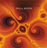 Tangerine Dream - Mala Kunia