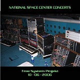 Free System Projekt - Live at the NSC 2006