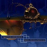 Quantum Mechanics - Waves, Fields & Particles