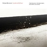 Bruckner Michael - Scattered All Over Part 3
