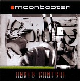 Moonbooter - Under Control