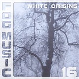 White Origins - Fog Music 16