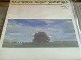 Tohde Ralf - Silent Departure