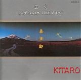 Kitaro - Towards The West