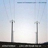 Bruckner Michael - A Slow Walk Through Clear Air
