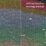 Bruckner Michael - Microgrammar