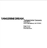Tangerine Dream - Tangerine Leaves Vol.47